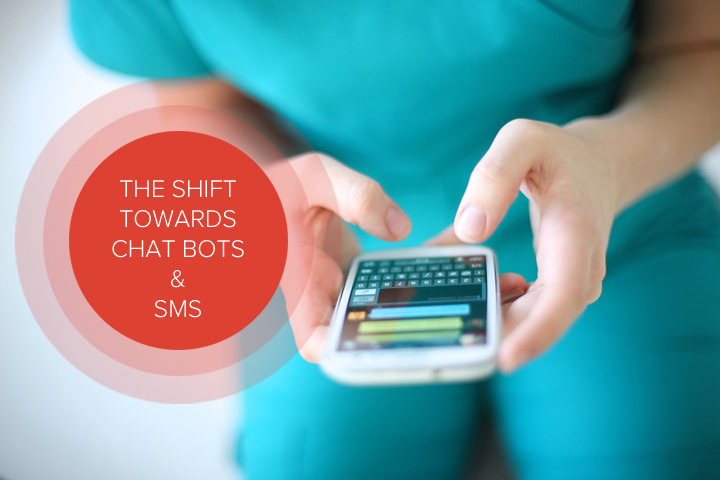 The shift towards chat bots and SMS.