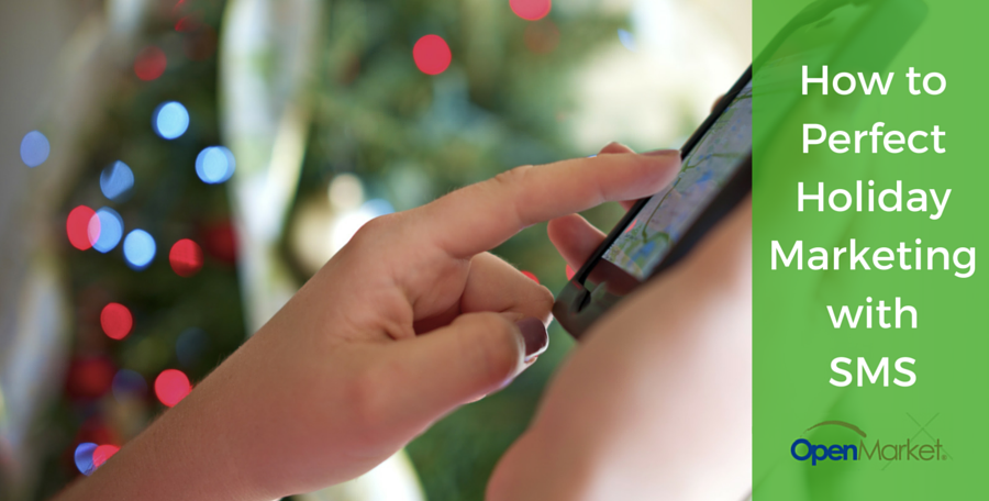 How to Perfect Holiday Marketing with Smarter Mobile Service 